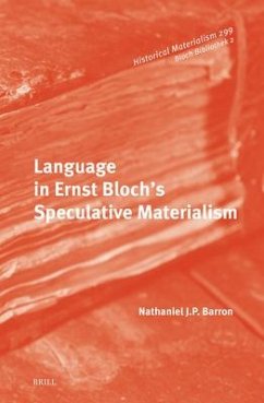 Language in Ernst Bloch's Speculative Materialism - Barron, Nathaniel