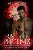 Rise of the Phoenix: A Rescued by the Alpha Paranormal Romance