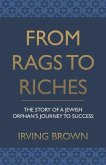 From Rags to Riches: The Story of A Jewish Orphan's Journey To Success