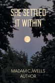 She Settled It Within She Settled It Within