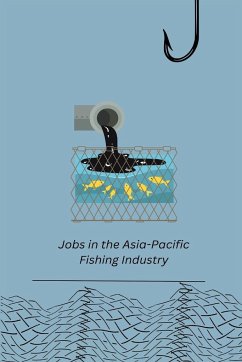 Jobs in the Asia-Pacific Fishing Industry - Fabinyi, Michael