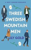 Three Swedish Mountain Men