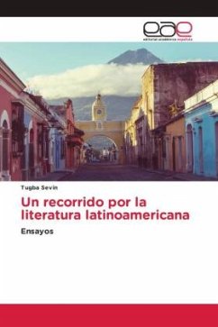 Un recorrido por la literatura latinoamericana - Sevin, Tugba