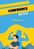 Confidence Matters!