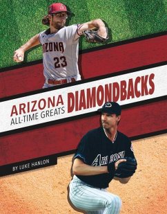 Arizona Diamondbacks All-Time Greats - Hanlon, Luke
