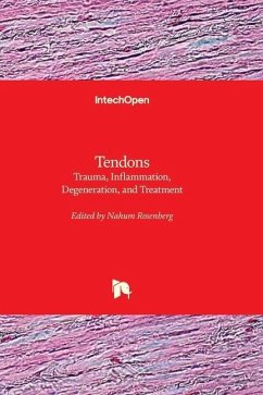 Tendons - Trauma, Inflammation, Degeneration, and Treatment