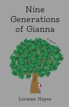 Nine Generations of Gianna - Hayes, Loraine