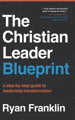 The Christian Leader Blueprint - Franklin, Ryan