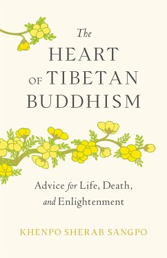The Heart of Tibetan Buddhism - Sangpo, Khenpo Sherab