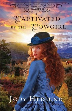 Captivated by the Cowgirl - Hedlund, Jody