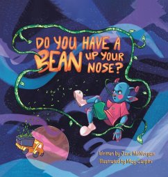 Do You Have a Bean Up Your Nose? - McNorgan, Jane