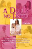 A DOULA NO PARTO