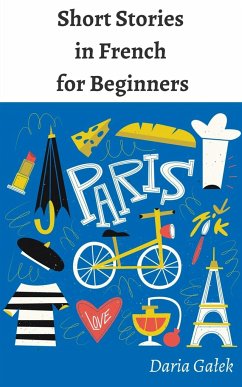 Short Stories in French for Beginners - Ga¿ek, Daria