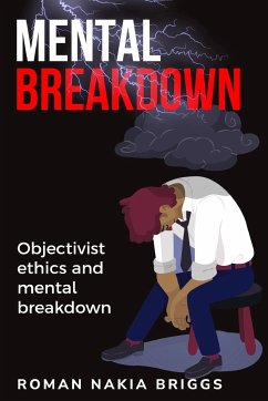 Objectivist ethics and mental breakdown - Nakia Briggs, Roman