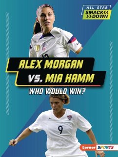 Alex Morgan vs. Mia Hamm - Anderson, Josh