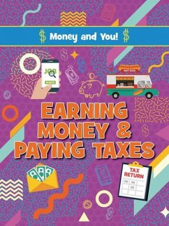Earning Money and Paying Taxes - Young, Anna; Bell, Joanne