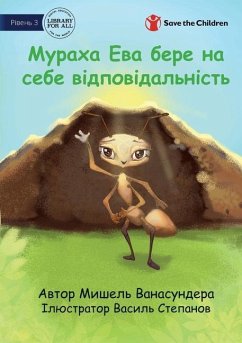 Ava the Ant Takes Charge - Мураха Ева бере на се - Wanasundera, Michelle