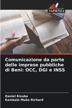 Comunicazione da parte delle imprese pubbliche di Beni: OCC, DGI e INSS - Kisuba, Daniel;Muke Richard, Kambale