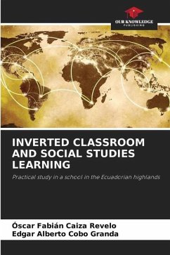 INVERTED CLASSROOM AND SOCIAL STUDIES LEARNING - Caiza Revelo, Óscar Fabián;Cobo Granda, Edgar Alberto