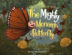 The Mighty Monarch Butterfly
