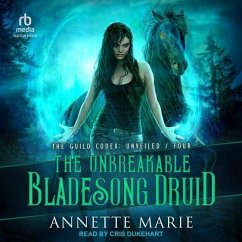The Unbreakable Bladesong Druid - Marie, Annette