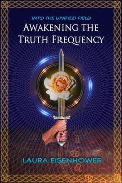 Awakening the Truth Frequency - Eisenhower, Laura