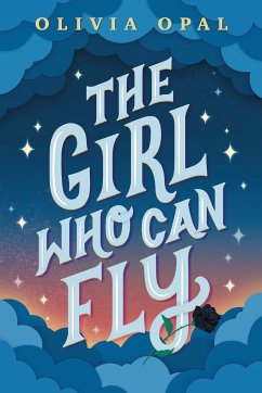 The Girl Who Can Fly - Opal, Olivia