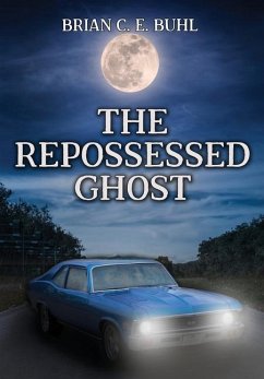 The Repossessed Ghost - Buhl, Brian C E