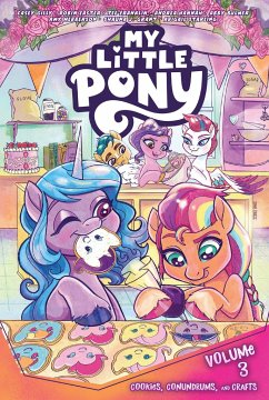 My Little Pony, Vol. 3: Cookies, Conundrums, and Crafts - Gilly, Casey; Easter, Robin