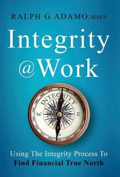 Integrity @ Work - Adamo, Ralph G