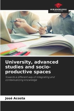University, advanced studies and socio-productive spaces - Acosta, José