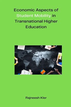Economic Aspects of Student Mobility in Transnational Higher Education - Kler, Rajneesh