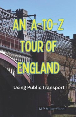 An A-to-Z Tour of England - Miller-Yianni, Martin
