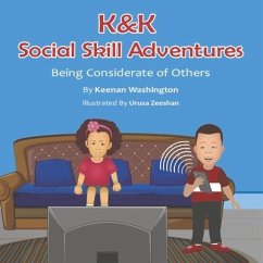 K&k Social Skill Adventures: Being Considerate of Others Volume 1 - Washington, Keenan