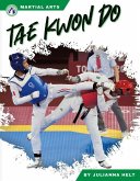 Martial Arts: Tae Kwon Do