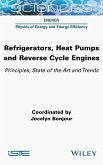 Refrigerators, Heat Pumps and Reverse Cycle Engines