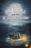 Lucy, Dr Quack and the Beast of Antioc