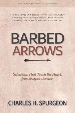 Barbed Arrows - Spurgeon, Charles H.