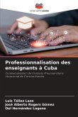 Professionnalisation des enseignants à Cuba