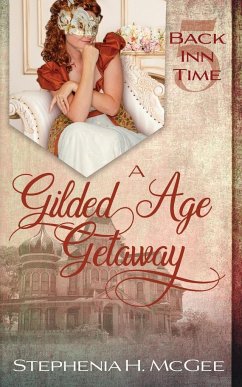 A Gilded Age Getaway - Mcgee, Stephenia H.