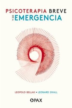 Psicoterapia Breve Y de Emergencia - Bellak, Leopold; Small, Leonard