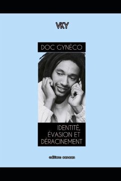 Doc Gynéco Identité, Évasion Et Déracinement - Y, Vk