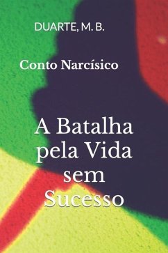 Conto Narcísico - B, Duarte M