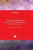 Rare Earth Elements - Emerging Advances, Technology Utilization, and Resource Procurement