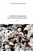 Fictions à Rebours: Sur le divan des beaux jours