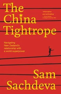 The China Tightrope - Sachdeva, Sam