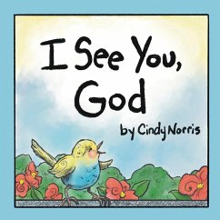 I See You, God - Norris, Cindy