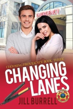 Changing Lanes: Choosing Providence - Book 3 - Burrell, Jill