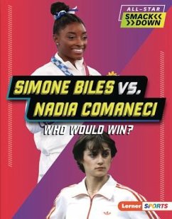 Simone Biles vs. Nadia Comaneci - Anderson, Josh