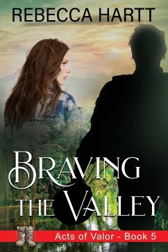 Braving the Valley - Hartt, Rebecca